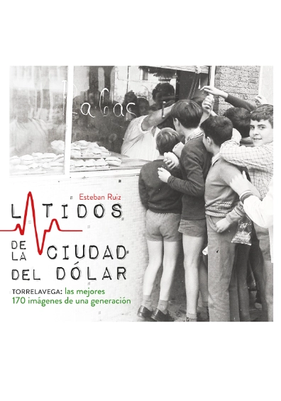 Torrelavega: Latidos de la Ciudad del Dólar